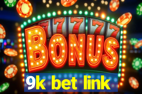 9k bet link